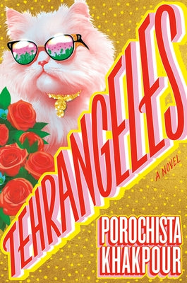 Tehrangeles by Khakpour, Porochista