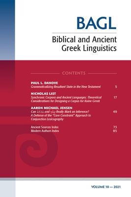 Biblical and Ancient Greek Linguistics, Volume 10 by Porter, Stanley E.