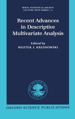 Recent Advances in Descriptive Multivariate Analysis by Krzanowski, Wojtek J.