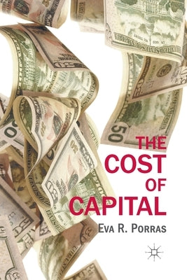 The Cost of Capital by Porras, E.