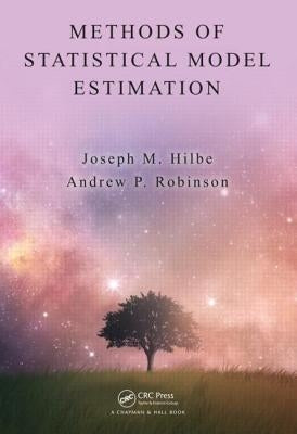Methods of Statistical Model Estimation by Hilbe, Joseph