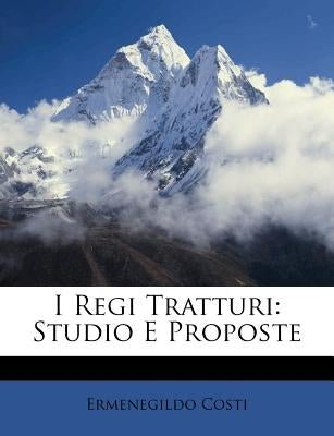 I Regi Tratturi: Studio E Proposte by Costi, Ermenegildo
