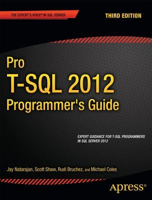 Pro T-SQL 2012 Programmer's Guide by Coles, Michael