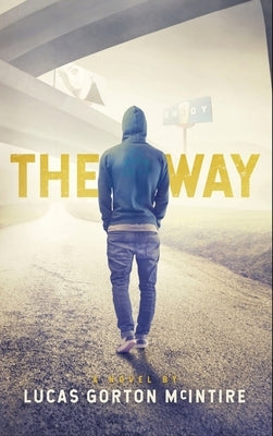 The Way by McIntire, Lucas G.