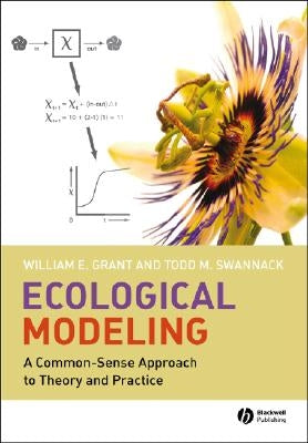 Ecological Modeling by Grant, William E.