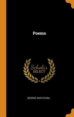 Poems by Santayana, George