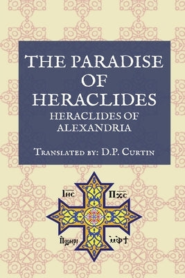 The Paradise of Heraclides by Heraclides of Alexandria