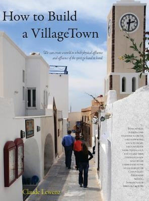 How to Build a Villagetown by Lewenz, Claude