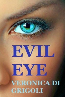 Evil Eye by Di Grigoli, Veronica