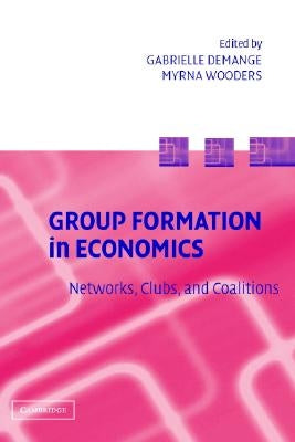 Group Formation in Economics by Demange, Gabrielle