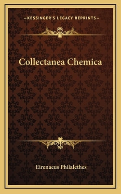 Collectanea Chemica by Philalethes, Eirenaeus