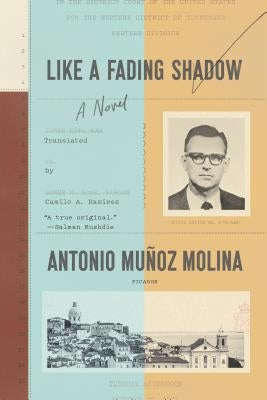Like a Fading Shadow by Molina, Antonio Muñoz