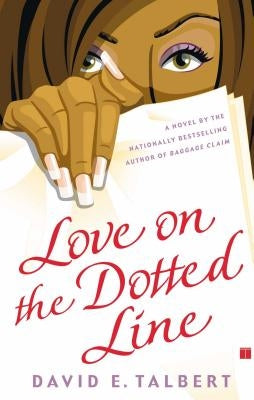 Love on the Dotted Line by Talbert, David E.