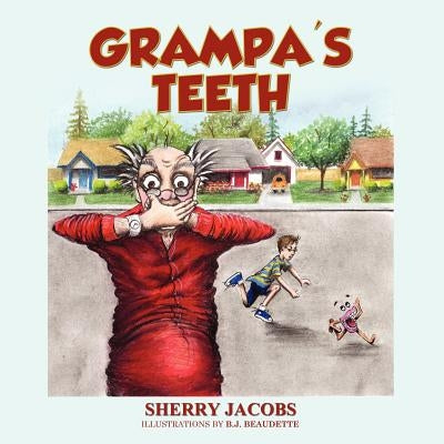Grampa's Teeth by Jacobs, Sherry