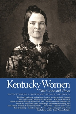 Kentucky Women: Their Lives and Times by McEuen, Melissa a.