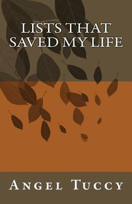 Lists That Saved My Life by Tuccy, Angel