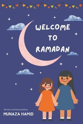 Welcome to Ramadan by Hamid, Munaza