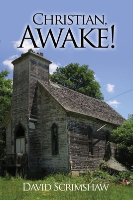 Christian, Awake! by Scrimshaw, David