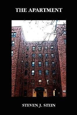 The Apartment by Stein, Steven J.