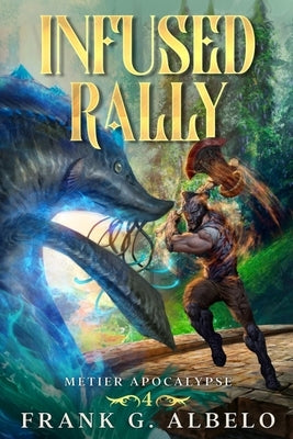 Infused Rally by Albelo, Frank G.
