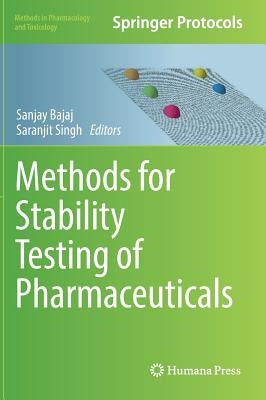 Methods for Stability Testing of Pharmaceuticals by Bajaj, Sanjay