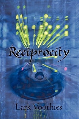 Reciprocity by Lark Voorhies, Voorhies