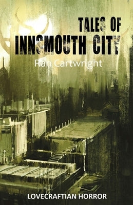 Tales of Innsmouth City by Cartwright, Ran
