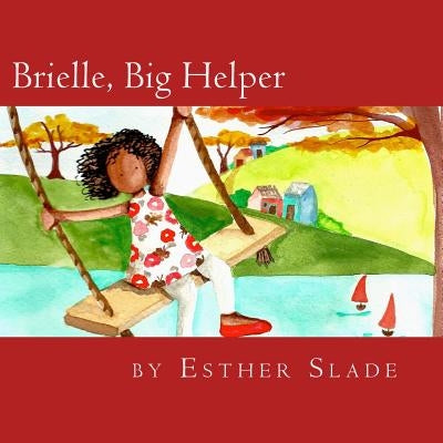 Brielle, Big Helper by Aguirre, Marianella
