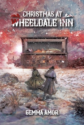 Christmas at Wheeldale Inn by Amor, Gemma