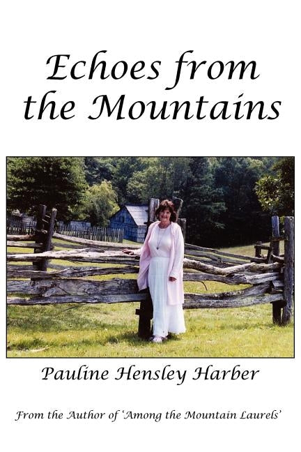 Echoes from the Mountains by Hensley Harber, Pauline