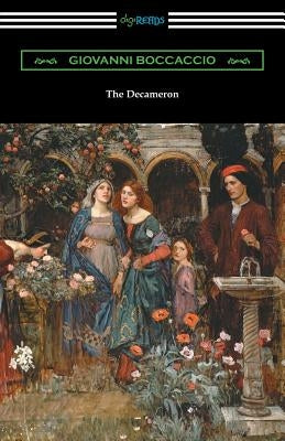 The Decameron (Translated with an Introduction by J. M. Rigg) by Boccaccio, Giovanni