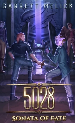 5028: Sonata of Fate by Melick, Garrett