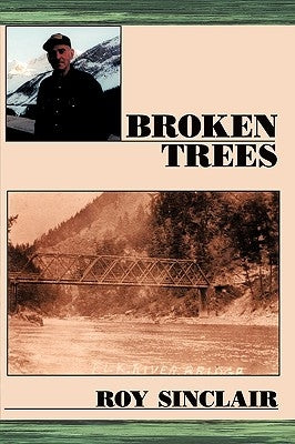 Broken Trees by Sinclair, Roy