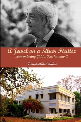 A Jewel on a Silver Platter by Krishna, Padmanabhan