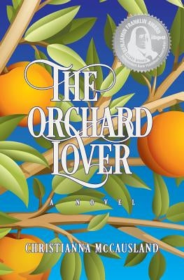 The Orchard Lover by McCausland, Christianna