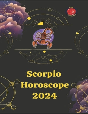Scorpion. Horoscope 2024 by Rubi, Angeline