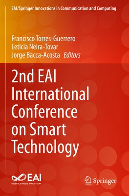 2nd Eai International Conference on Smart Technology by Torres-Guerrero, Francisco