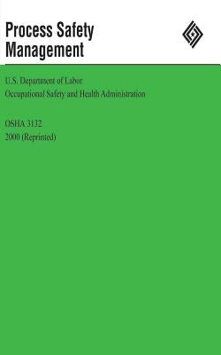 Process Safety Management by Administration, Occupational Safety and