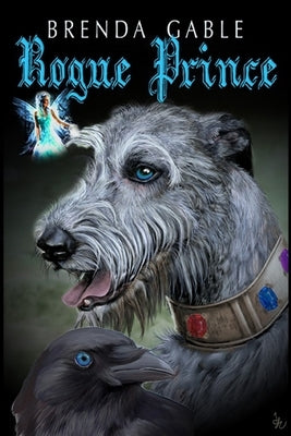 Rogue Prince: Book One by Gable, Brenda