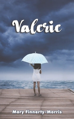 Valerie by Finnerty-Morris, Mary