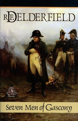 Seven Men of Gascony by Delderfield, Ronald Frederick