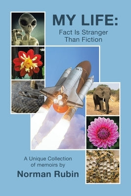 My Life: Fact Is Stranger Than Fiction by Rubin, Norman