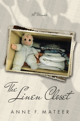 The Linen Closet by Mateer, Anne
