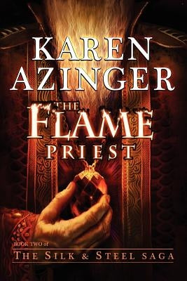 The Flame Priest by Azinger, Karen L.