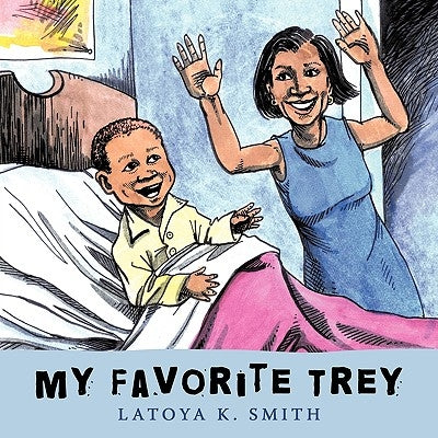 My Favorite Trey by Smith, Latoya K.