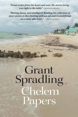 Chelem Papers by Spradling, Grant