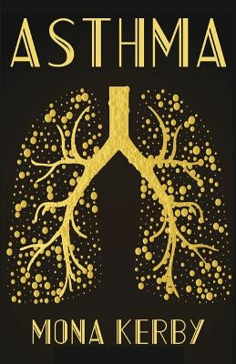 Asthma by Kerby, Mona