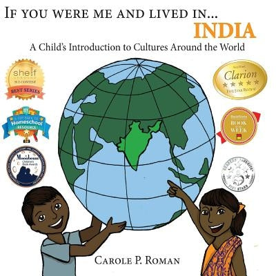 If You Were Me and Lived in...India: A Child's Introduction to Cultures Around the World by Roman, Carole P.
