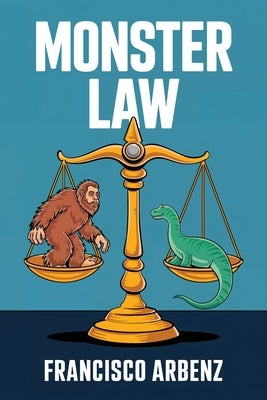 Monster Law by Arbenz, Francisco