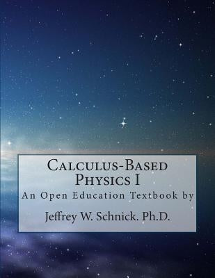 Calculus-Based Physics I by Textbookequity Com